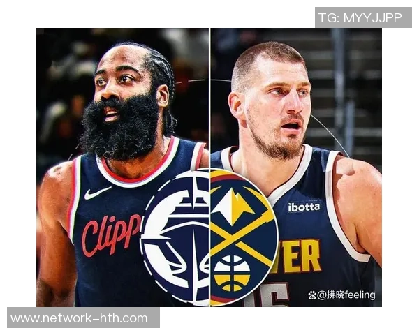 掘金与快船精彩对决在线直播全程回顾与赛后分析